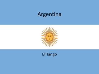 Argentina El Tango 