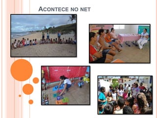 ACONTECE NO NET
 