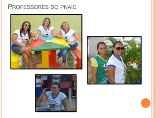 PROFESSORES DO PNAIC
 