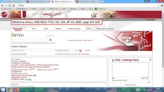 Medicina clínica, ISSN 0025-7753, Vol. 125, Nº 14, 2005. pags 525-528
 