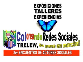 3er Encuentro COLOREANDO REDES SOCIALES Slide 4
