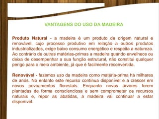 Características e propriedades da madeira by Madeidura - Issuu