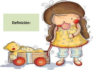 Definición:

 
