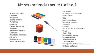 No son potencialmente toxicos ?
 