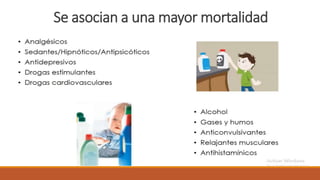 Se asocian a una mayor mortalidad
 