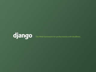 ¿Django?
 