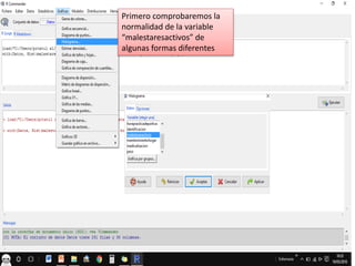 Primero comprobaremos la
normalidad de la variable
“malestaresactivos” de
algunas formas diferentes
 