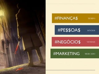 #FINANÇA$ TEMPO 
#PE$$OA$ $ÓCIO$ 
#NEGÓCIO$ VENDA$ 
#MARKETING MERCADO 
 
