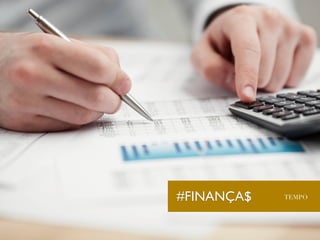 VENDA$ #FINANÇA$ TEMPO 
 