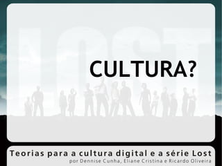 CULTURA? 