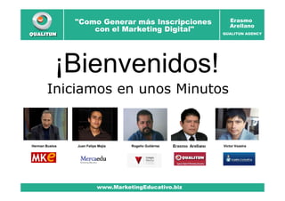 ¡Bienvenidos! 
Iniciamos en unos Minutos 
Herman Bustos Juan Felipe Mejía Rogelio Gutiérrez Victor Vozeira 
 