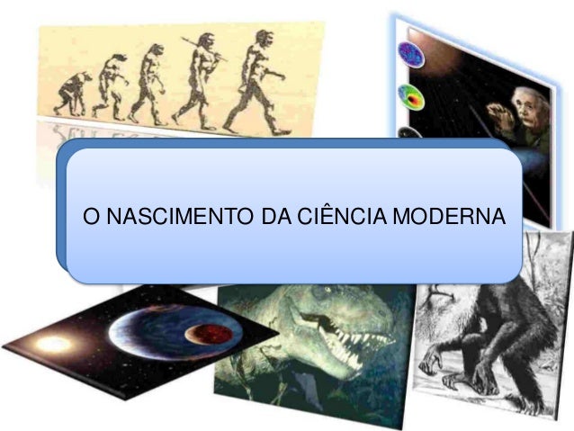 O nascimento da ciência moderna