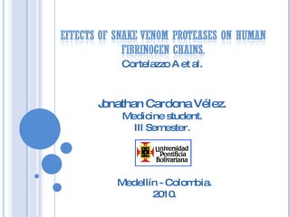Cortelazzo A et al. Jonathan Cardona Vélez. Medicine student. III Semester.   Medellín - Colombia. 2010.   
