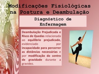 Mudanças na gravidez: Postura e deambulação | PPT
