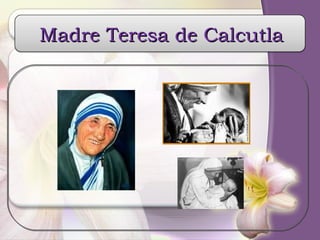 Madre Teresa de Calcutla   
