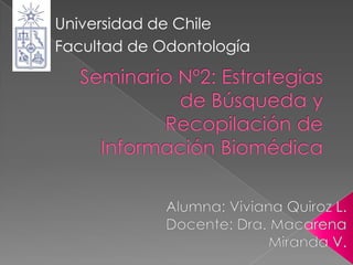 Universidad de Chile
Facultad de Odontología
 