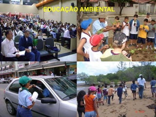 EDUCAÇÃO AMBIENTAL
 