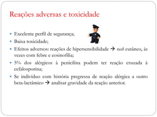 Referências Bibliográficas
 TAVARES, W. Antibióticos e Quimioterápicos para o
Clínico. 1ªed. São Paulo: Atheneu, 2006.
 ...