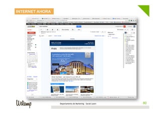 INTERNET AHORA




                 Departamento de Marketing - Social Learn    80
                                                            80
 