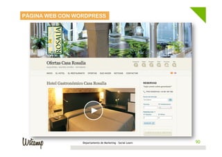 PÁGINA WEB CON WORDPRESS




                 Departamento de Marketing - Social Learn    90
                                                            90
 