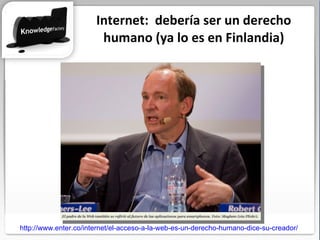Internet:  debería ser un derecho humano (ya lo es en Finlandia) http://www.enter.co/internet/el-acceso-a-la-web-es-un-der...