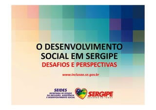 www.inclusao.se.gov.br
 