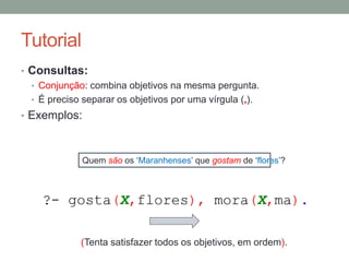 Tutorial
• Consultas:
• Exemplos:
 