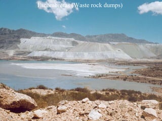 Escombreras (Waste rock dumps) 