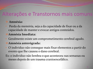 QUAL A IMPORTÂNCIA  DE AVALIAR  SE O PACIENTE  ESTA SUGEITO  A UMA SINDROME  CEREBRAL ORGÂNICA !!!Os distúrbios associados à SCO incluem, entre outros:distúrbios degenerativos 