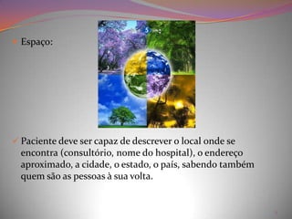 Por impressões  do individuo e ambiente;