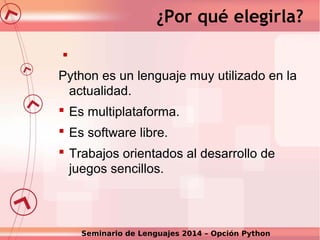 Algunos Trabajos anteriores


Seminario de Lenguajes 2014 – Opción Python

 