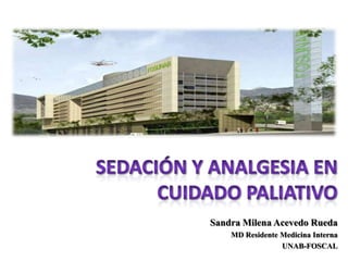 Sandra Milena Acevedo Rueda
MD Residente Medicina Interna
UNAB-FOSCAL

 