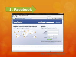 1. Facebook
http://www.facebook.com
 