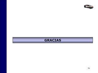 58
GRACIAS
 