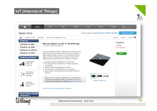 IoT (Internet of Things)




                           Departamento de Marketing - Social Learn    50
                                                                      50
 