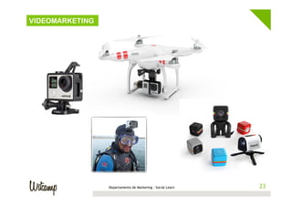 Departamento de Marketing - Social Learn 23
VIDEOMARKETING
TENDENCIA #1
BÚSQUEDAS MÓVILES
 