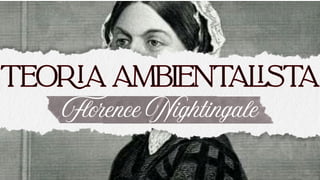 Teoria Ambientalista de Florence Nightingale: Fundamentos e Impactos na ...
