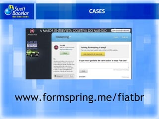 CASES www.formspring.me/fiatbr 
