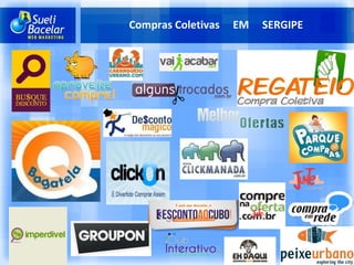 Compras Coletivas  EM  SERGIPE 