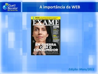 A importância da WEB Edição: Maio/2011 
