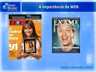 A importância da WEB Edição: Dezembro/2010 