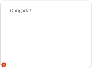 Obrigada! 