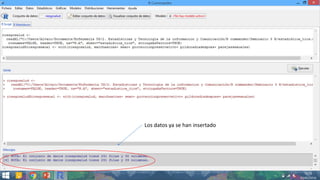 Los datos ya se han insertado
 