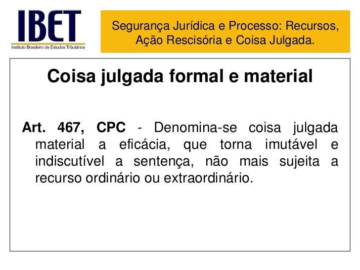 Coisa Julgada Formal E Coisa Julgada Material Vários Materiais Coisa Julgada Formal E Coisa Julgada Material Vários Materiais