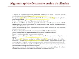 Algumas aplicações para o ensino de ciências
 