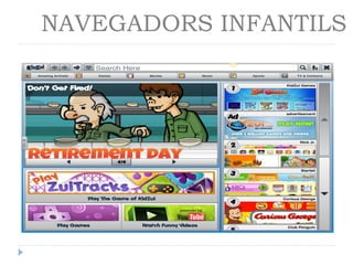 NAVEGADORS INFANTILS

 
