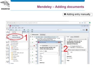  Adding entry manually
Mendeley – Adding documents
 