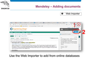 Use the Web Importer to add from online databases
2
 Web Importer
Mendeley – Adding documents
 
