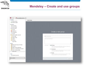 Mendeley – Create and use groups
 