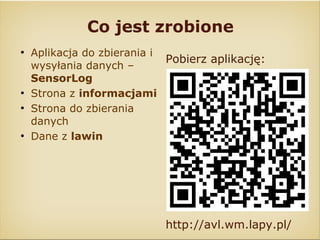 Presentation about AVLRescue - Android application for detecting avlanches (in Polish)